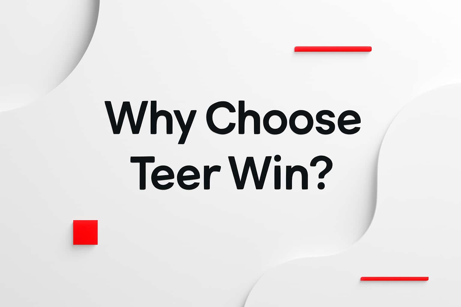 Why Choose Teer Win? Interface